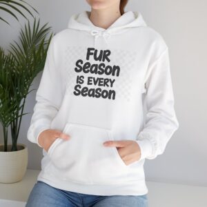 Fur Season is Every Season - Unisex Hooded Sweatshirt