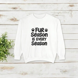 Fur Season is Every Season - Unisex Sweatshirt