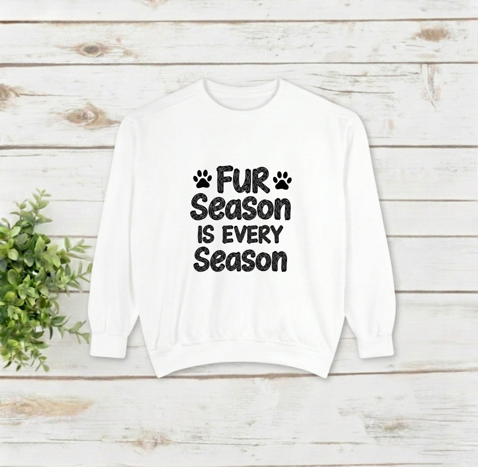 Fur Season is Every Season - Unisex Sweatshirt