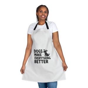 Dogs Make Everything Butter - Apron