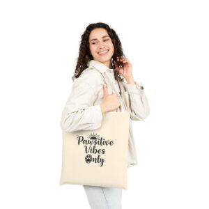 Pawsitive Vibes Only - Tote Bag