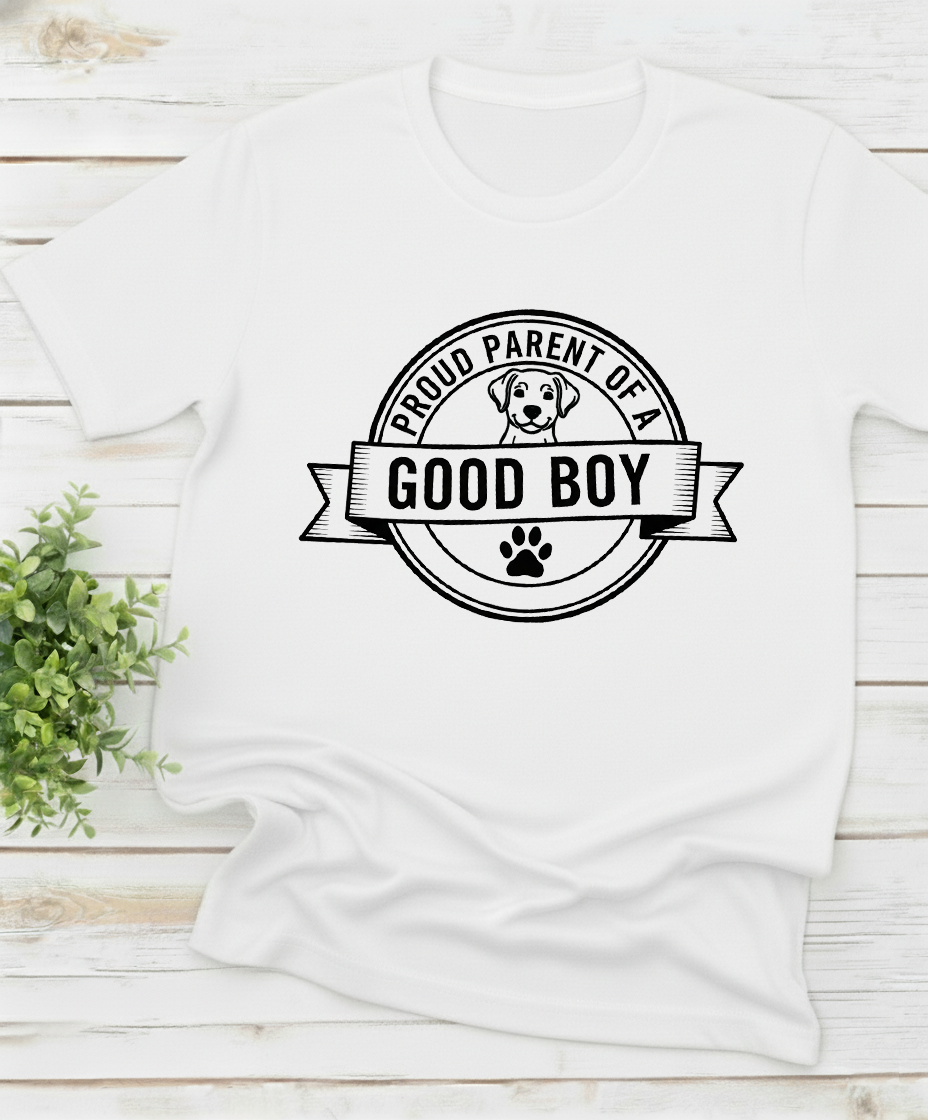 proud parent of a good boy shirt