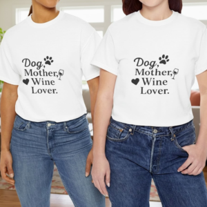 Dog Mother, Wine Lover - Women's Tee