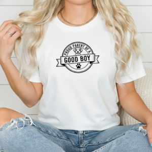 proud parent of a good boy shirt women