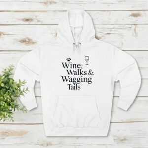 Wine, Walks & Wagging Tails - Unisex Hooded Sweatshirt