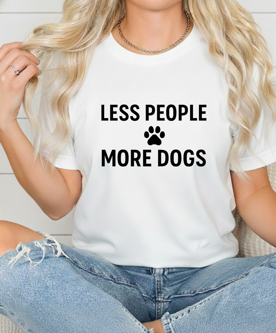 Less People, More Dogs shirt women