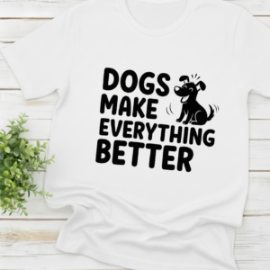 Dogs Make Everything Butter shirt