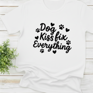 Dog Kisses Fix Everything shirt