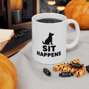 Sit Happens - Ceramic Mug, (11oz)